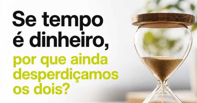 Tempo é Dinheiro